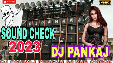 Dj Pankaj Sound Check 2023 Dj Pankaj Vibration Song Dj Pankaj