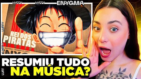 Reagindo Ao Rap Rei Dos Piratas Luffy One Piece Enygma Youtube