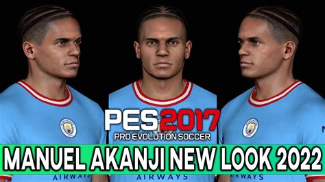 PES 2017 MANUEL AKANJI NEW LOOK 2022 Hosted At ImgBB ImgBB