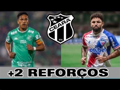 MAIS DOIS REFORÇOS PODEM CHEGAR NO CEARÁ YouTube