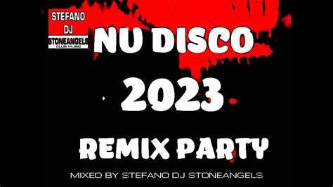 NU DISCO 2023 DANCE REMIX DJ SET NEW DANCE HITS POPULAR SONGS MIXED