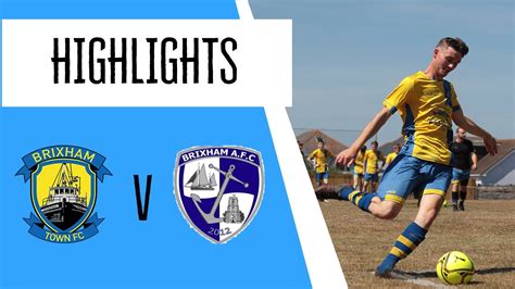 Match Highlights Brixham Town Fc Vs Brixham Afc Youtube