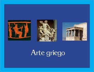 Arte Griego Arte Romano PPT