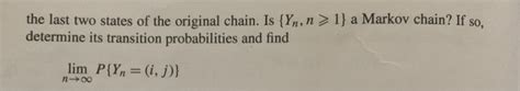 Solved Let Xn N 0 Denote An Ergodic Markov Chain With Chegg