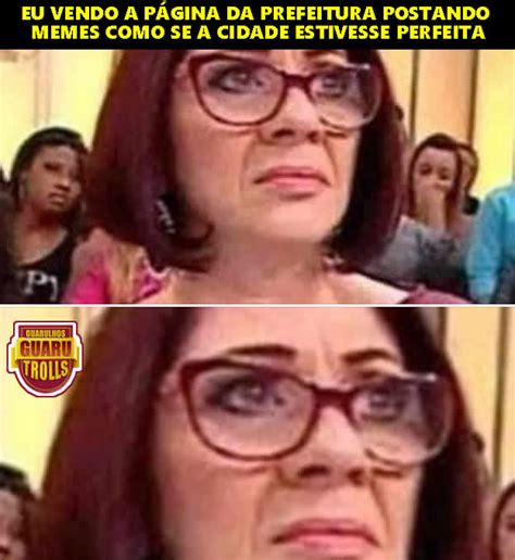 Prefeitura Dos Memes Guarutrolls