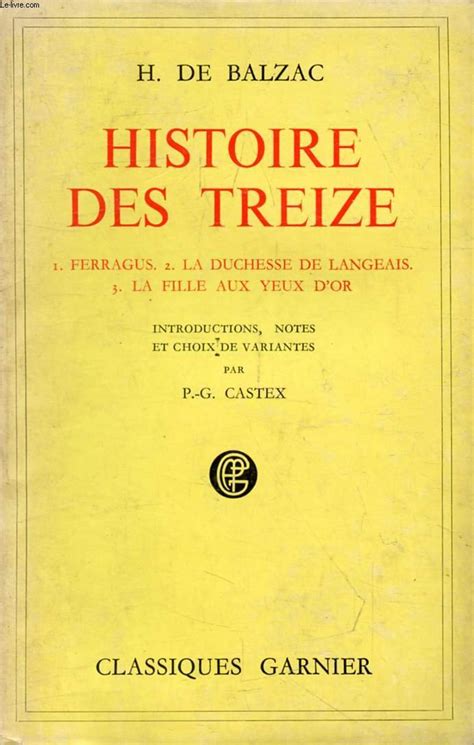 Histoire De Treize Ferragus La Duchesse De Langeais La Fille Aux