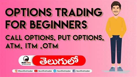 Options Trading For Beginners Explained In Telugu Callandput Optionsatm