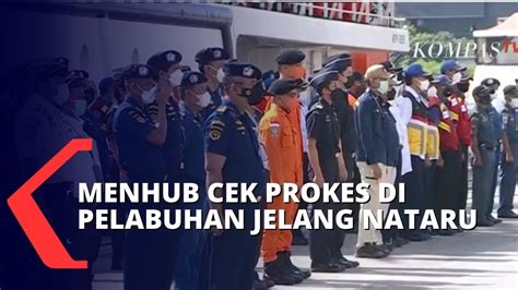 Menteri Perhubungan Cek Kesiapan Prokes Pelabuhan Tanjung Priok Jelang