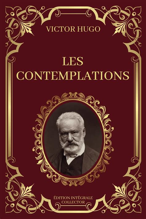 Amazon fr LES CONTEMPLATIONS Victor Hugo Edition Intégrale