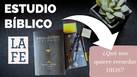 Estudio B Blico L La Fe En Estos Tiempos L C Mo Estudiar La Biblia