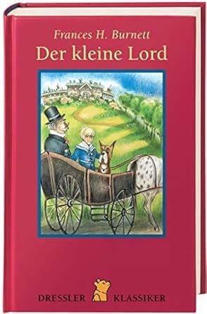 Der Kleine Lord Dressler Klassiker Burnett Frances H M Hlhoff