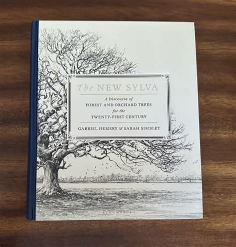 The New Sylva A Discourse Of Forest And Orchard Trees For The Twenty