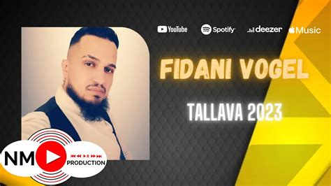 Fidani Vogel Tallava 2023 Per Agron Abazin YouTube Music