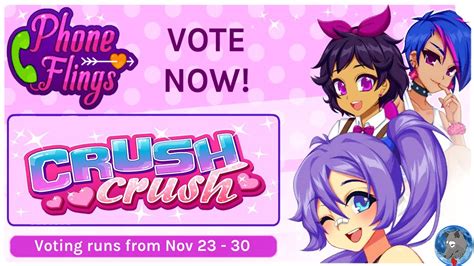 Crush Crush Phone Flings Voting Is A Go Vote For Your Favorite Character Now Let It Count