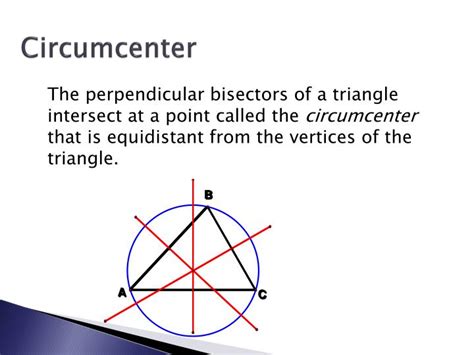 PPT - Properties of Perpendicular Bisector & Circumcenter Properties of ...