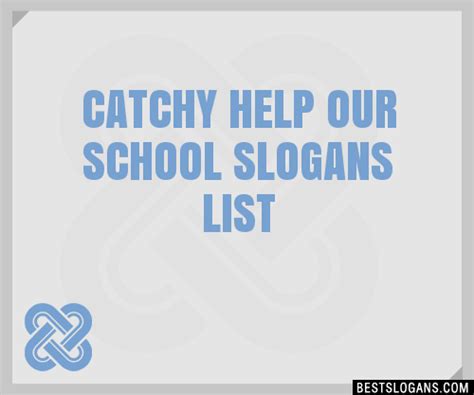 100+ Catchy Help Our School Slogans 2024 + Generator - Phrases & Taglines