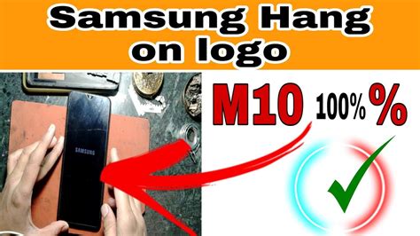 Samsung M10 Hang On Logo Problem Solve 100 Without Computer YouTube