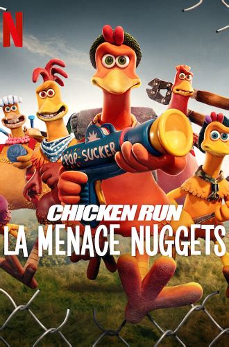 Chicken Run La Menace Nuggets La Critique Du Film Netflix