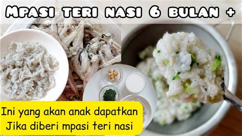 Mpasi Ikan Teri Nasi 6 Bulan Mpasi Penambah Berat Badan Bayi YouTube