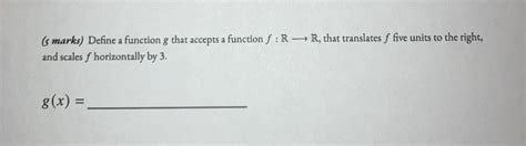 Solved Define A Function G That Accepts A Function Chegg