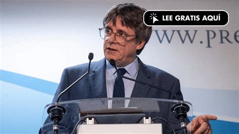 Puigdemont Ironiza Sobre La Imputaci N Del Supremo Solo Falta Una