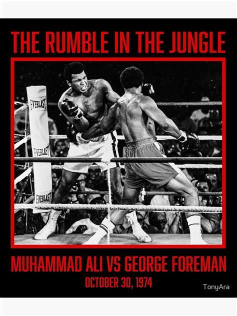 "The Rumble in the Jungle" Poster for Sale by TonyAra | Redbubble