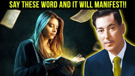 Neville Goddard Say These Words And You Will Manifest Anything You