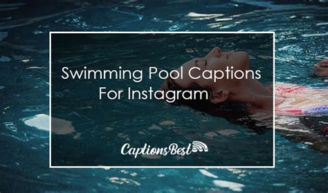 Swimming Pool Captions For Instagram And Quotes