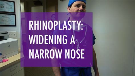 Widening A Narrow Nose Rhinoplasty Surgery Youtube