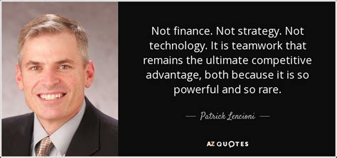 TOP 25 QUOTES BY PATRICK LENCIONI (of 54) | A-Z Quotes