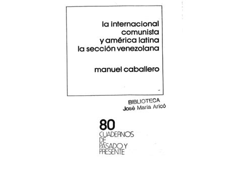 La Internacional Comunista Y Am Rica Latina La Secci N Venezolana