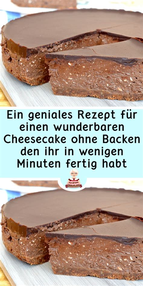 Ein Geniales Rezept F R Einen Wunderbaren Cheesecake Ohne Backen Den