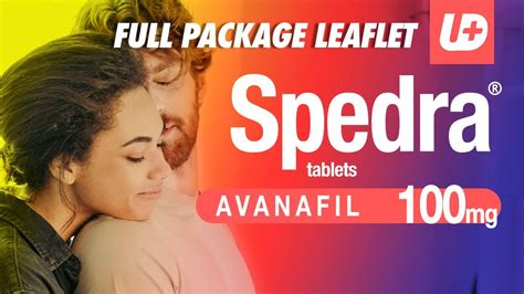 SPEDRA 100 Mg Avanafil Full Package Leaflet How To Use Dose