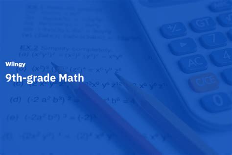 What is 9th-grade Math? - Wiingy