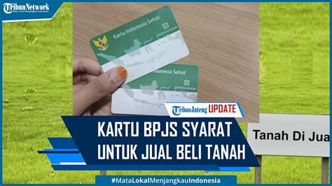 Kartu Bpjs Kesehatan Jadi Syarat Jual Beli Tanah Per Maret Youtube