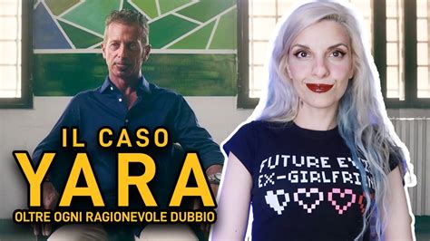 Il Caso Yara Oltre Ogni Ragionevole Dubbio Recensione Analisi