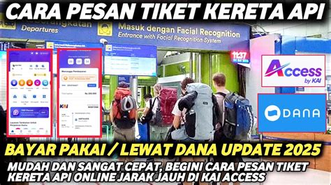 CARA PESAN TIKET KERETA API ONLINE ANTAR KOTA BAYAR PAKAI LEWAT DANA