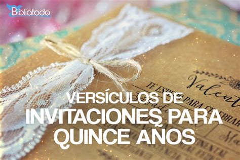 Vers Culos B Blicos Para Invitaciones De Quincea Eras Inspiraci N