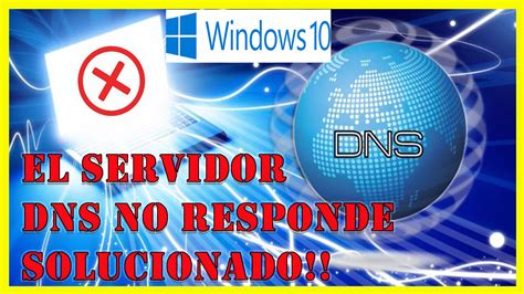 Soluciones Al Error El Servidor Dns No Responde En Windows Hot Sex