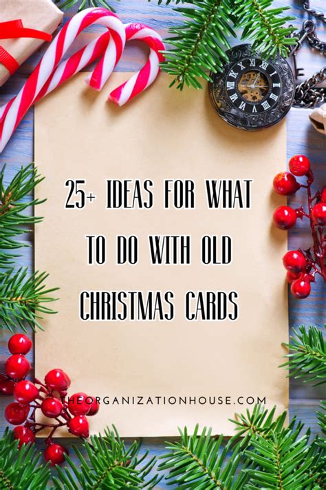 Ideas For What To Do With Old Christmas Cards The Organization House