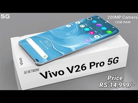 Vivo V26 Pro 5g 200mp Camera 12gb Ram Snapdragon 8gen 1price Full