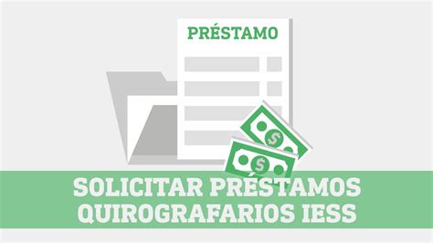 Como Solicitar Pr Stamos Quirografarios Iess Informe Ecuador