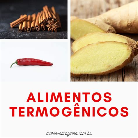 Alimentos Termogênicos Maria na Cozinha