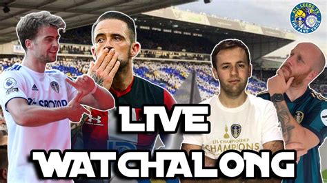 Leeds V Southampton Live Stream Watchalong Youtube