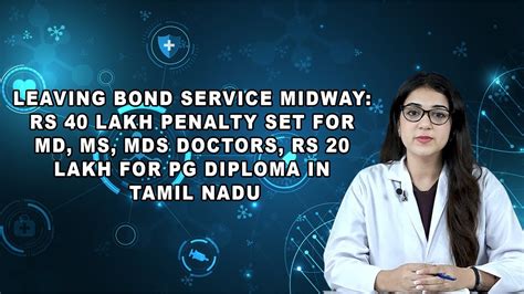 Leaving Bond Service Midway Rs 40 Lakh Penalty Set For MD MS MDS