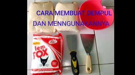 Membuat Dempul Kayu Dan Cara Penggunaannya Youtube