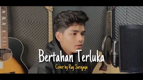 Bertahan Terluka Fabio Asher Cover By Ray Surajaya YouTube