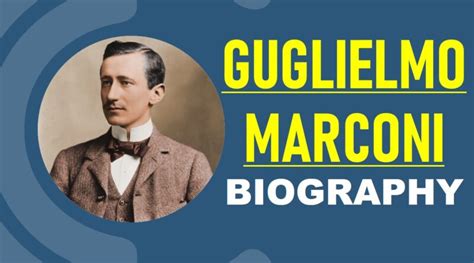 Guglielmo Marconi – Biography, Facts, Works & Pictures | #1 BIOGRAPHY