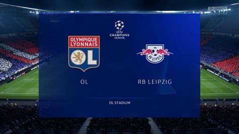 FIFA 20 Lyon Vs RB Leipzig Groupama Stadium UEFA Champions League