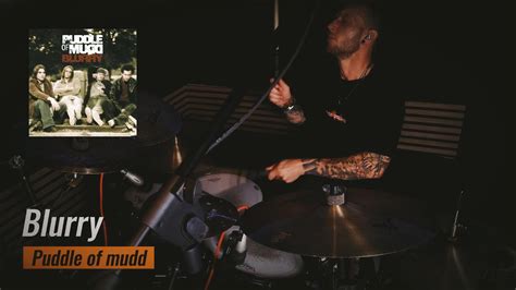 Puddle Of Mudd Blurry Drum Cover You Won T Believe This YouTube